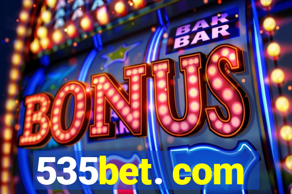 535bet. com